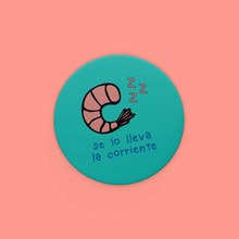 Cargar imagen en el visor de la galería, Sticker Camarón que se duerme se lo lleva la corriente