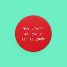 Cargar imagen en el visor de la galería, Sticker Que bonito saludar y ser saludado
