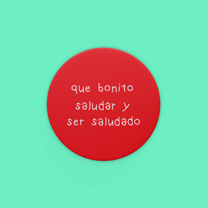 Sticker Que bonito saludar y ser saludado