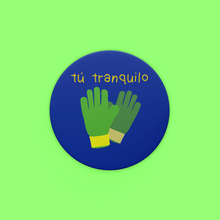 Cargar imagen en el visor de la galería, Sticker Tú tranquilo