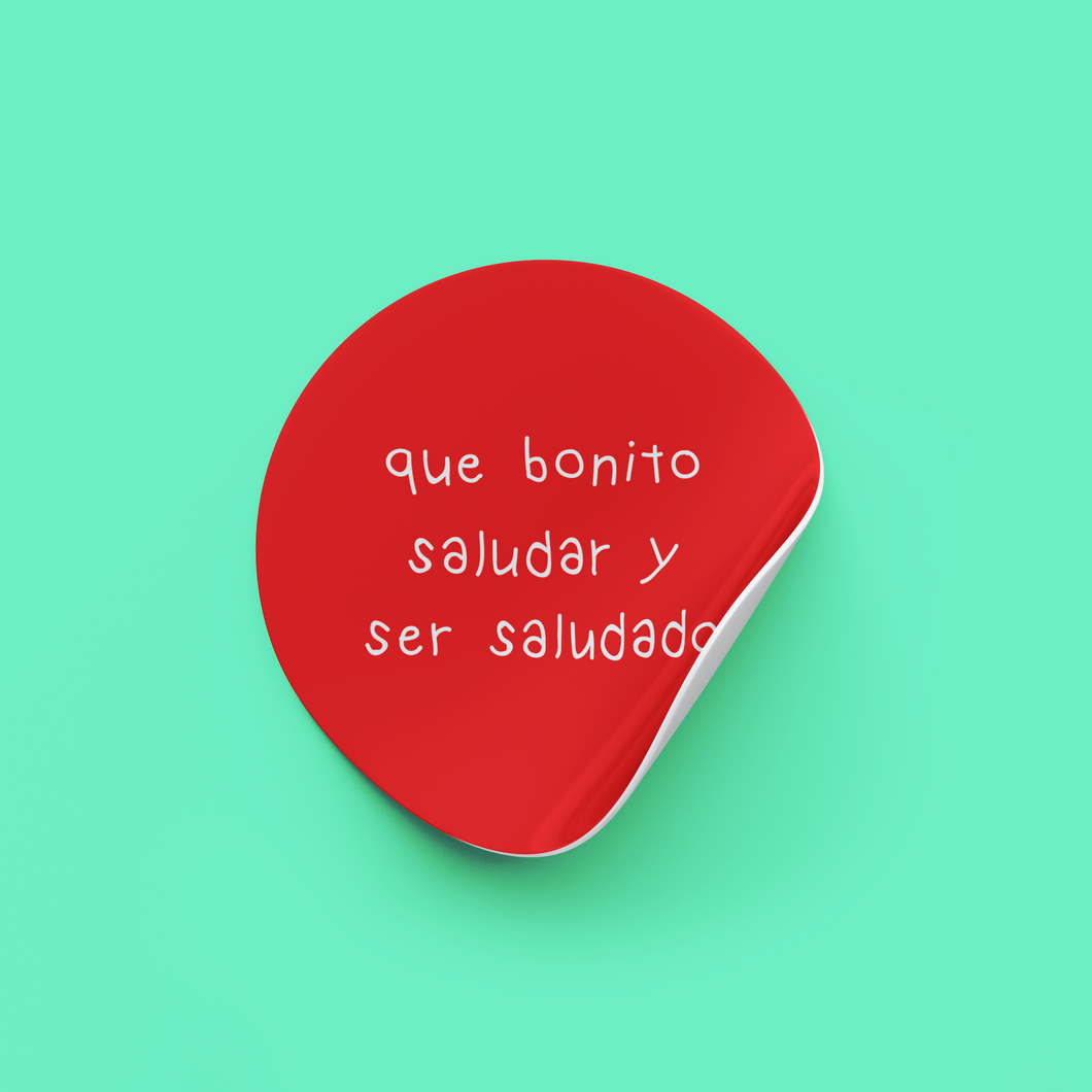 Sticker Que bonito saludar y ser saludado